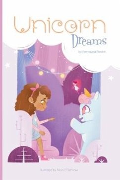 Unicorn Dreams: Imaginative picture book to inspire kids to create fun imaginative adventures. - Porché, Keeyawna