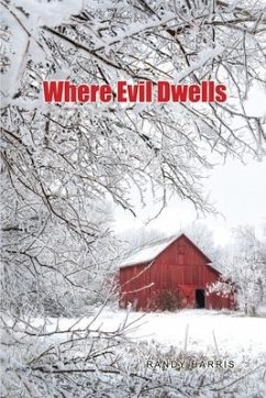 Where Evil Dwells - Harris, Randy