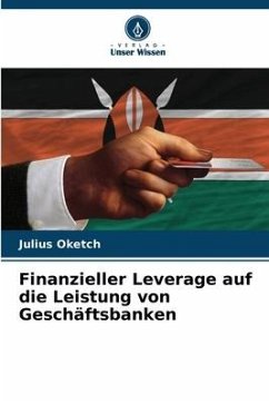 Finanzieller Leverage auf die Leistung von Geschäftsbanken - Oketch, Julius