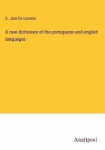 A new dictionary of the portuguese and english languages