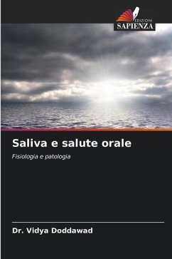 Saliva e salute orale - Doddawad, Dr. Vidya