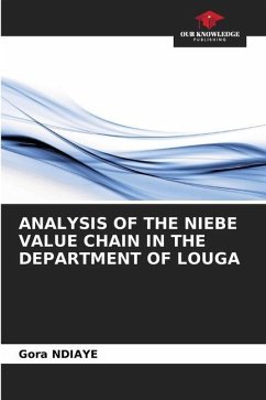 ANALYSIS OF THE NIEBE VALUE CHAIN IN THE DEPARTMENT OF LOUGA - NDIAYE, Gora