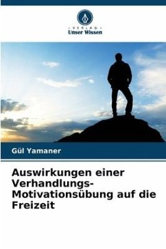 Cover Auswirkungen einer Verhandlungs-Motivationsübung auf die Freizeit