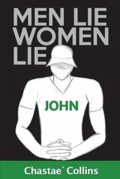 Men Lie, Women Lie: John - Collins, Chastae´