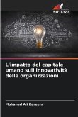 L'impatto del capitale umano sull'innovatività delle organizzazioni