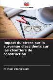 Impact du stress sur la survenue d'accidents sur les chantiers de construction