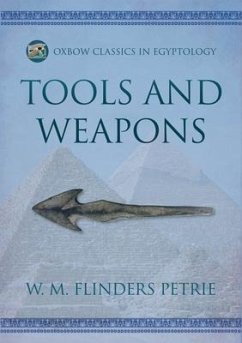 Tools and Weapons - Flinders Petrie, W. M.
