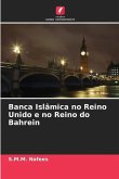 Banca Islâmica no Reino Unido e no Reino do Bahrein