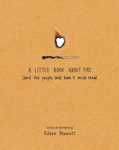 A Little Book about Fire - Bennett, Aileen