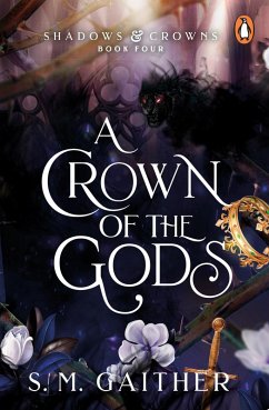 A Crown of the Gods (eBook, ePUB) - Gaither, S. M.