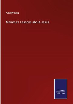 Mamma's Lessons about Jesus - Anonymous