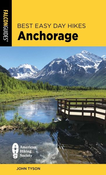 Best Easy Day Hikes Anchorage (eBook, ePUB)
