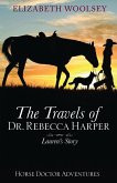 The Travels of Dr. Rebecca Harper Lauren's Story