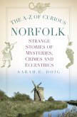 The A-Z of Curious Norfolk (eBook, ePUB)