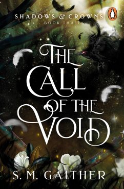 The Call of the Void (eBook, ePUB) - Gaither, S. M.