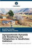 Agropastorale Dynamik und Besetzung von Tätigkeiten in ländlichen Gebieten
