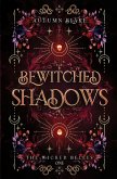 Bewitched Shadows