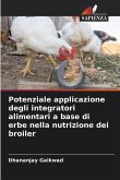 Potenziale applicazione degli integratori alimentari a base di erbe nella nutrizione dei broiler