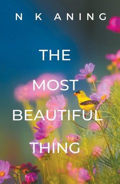 The Most Beautiful Thing - Aning, N. K.