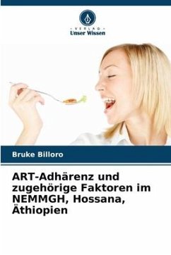 ART-Adhärenz und zugehörige Faktoren im NEMMGH, Hossana, Äthiopien - Billoro, Bruke