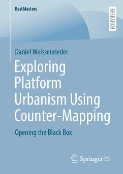 Exploring Platform Urbanism Using Counter-Mapping (eBook, PDF) - Weissenrieder, Daniel
