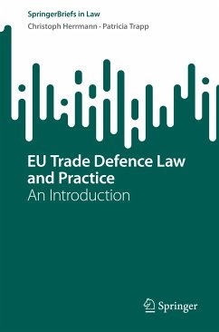 EU Trade Defence Law and Practice (eBook, PDF) - Herrmann, Christoph; Trapp, Patricia