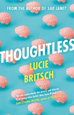 Thoughtless (eBook, ePUB) - Britsch, Lucie