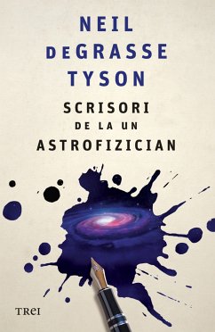Scrisori de la un astrofizician (eBook, ePUB) - Tyson, Neil deGrasse