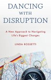 Dancing with Disruption (eBook, ePUB)