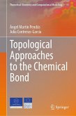 Topological Approaches to the Chemical Bond (eBook, PDF)