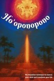 Ho'oponopono The Hawaiian technique to cleanse your mind and transform your life (eBook, ePUB)