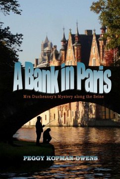 A Bank in Paris (MRS DUCHESNEY MYSTERIES) (eBook, ePUB) - Kopman-Owens, Peggy