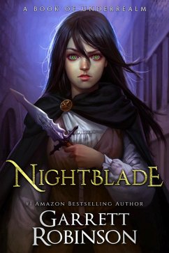 Nightblade (The Nightblade Epic, #1) (eBook, ePUB) - Robinson, Garrett