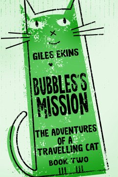 Bubbles's Mission (eBook, ePUB) - Ekins, Giles