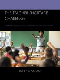 The Teacher Shortage Challenge (eBook, ePUB)