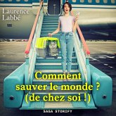 Comment sauver le monde ? (de chez soi !) (MP3-Download)