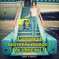 Comment sauver le monde ? (de chez soi !) (MP3-Download) - Labbé, Laurence