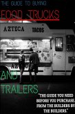 The Ultimate Guide to Buying Food Trucks and Trailers (eBook, ePUB)