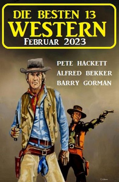 Die besten 13 Western Februar 2023 (eBook, ePUB)