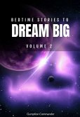 Bedtime Stories To Dream Big, Volume 2 (eBook, ePUB)
