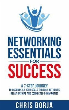 Networking Essentials for Success (eBook, ePUB) - Borja, Chris