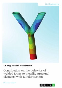 Contribution on the behavior of welded joints to metallic structural elements with tubular section (eBook, PDF) - Heinemann, -Ing. Patrick