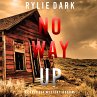 No Way Up (A Carly See FBI Suspense... - Bild 1