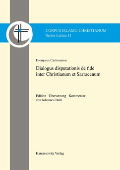 Dialogus disputationis de fide inter Christianum et Sarracenum (eBook, PDF) - Cartusianus, Dionysius