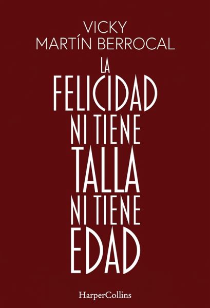 La felicidad ni tiene talla ni tiene edad (eBook, ePUB) La felicidad ni tiene talla ni tiene edad (eBook, ePUB)
