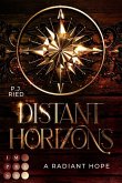 A Radiant Hope / Distant Horizons Bd.2 (eBook, ePUB)