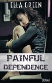 Painful Dependence (eBook, ePUB)