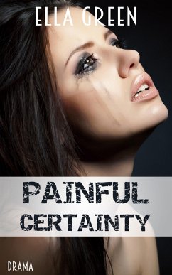 Painful Certainty (eBook, ePUB) - Green, Ella