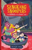 Sengkang Snoopers: The Riddle of the Coral Isle (Book 3) (eBook, ePUB)