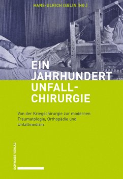 Ein Jahrhundert Unfallchirurgie (eBook, PDF)